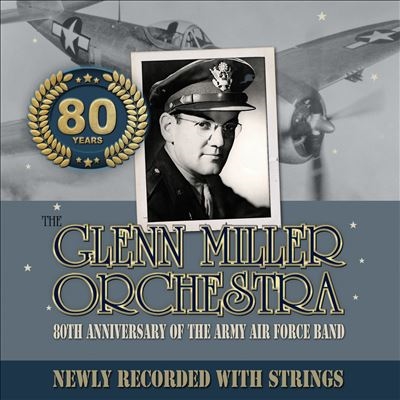 Glenn Miller &His Orchestra/80th Anniversary of the Army Air Force Band[HSR9212]