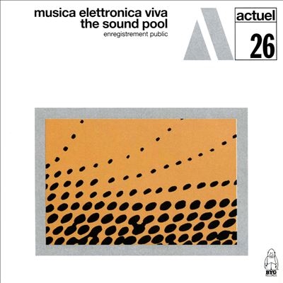 Musica Elettronica Viva/The Sound Pool[BYG529326CD]