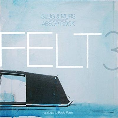 Felt (Rap)/Felt 3  A Tribute To Rosie Perez (10 Year Anniversary Edition)Blue &White Galaxy Effect Vinyl/ס[RSE304LPC1]