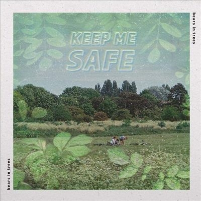 Bears In Trees/Keep Me Safe/I Want To Feel Chaotic[CUTI641]