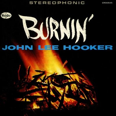 John Lee Hooker/Burnin'[7242459]