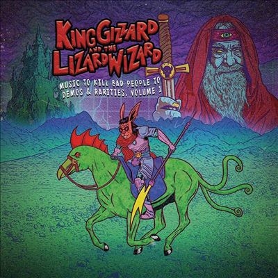 King Gizzard &The Lizard Wizard/Music To Kill Bad People To Demos &Rarities, Vol. 1Sea Foam Colored Vinyl[OGIC022901]