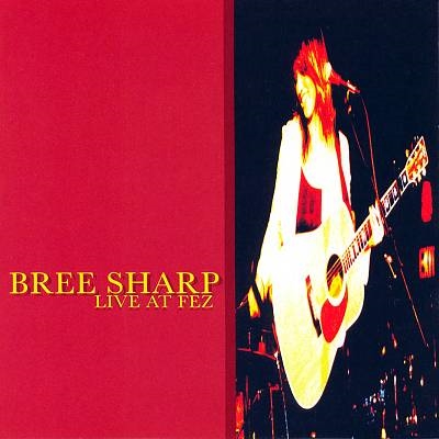 Bree Sharp/Live at Fez