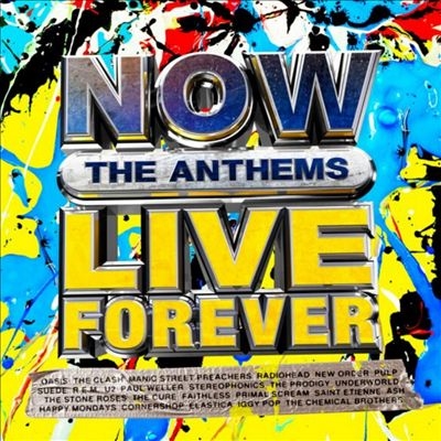 Now Live Forever： The Anthems[CDNNNOW111]