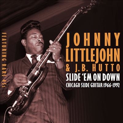 Johnny Littlejohn/Slide 'em On Down Chicago Slide Guitar 1966-1992[JSP2507]