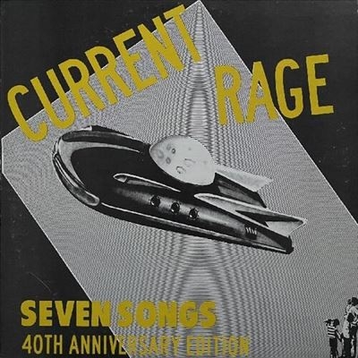 Current Rage/Seven Songs (40th Anniversary Expanded Edition)＜Clear Highlighter Yellow Vinyl＞[LPPSR008C]