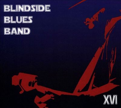 Blindside Blues Band/XVI