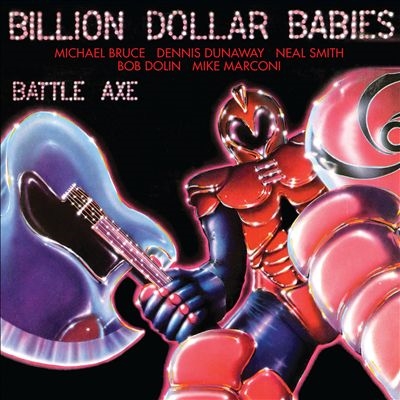 Billion Dollar Babies/Battle Axe - Complete Edition 3CD Capacity Wallet[HNECD142T]