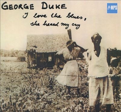 George Duke/I Love The Blues, She Heard My Cry[MPJZ2149452]