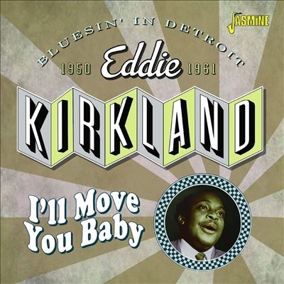 Eddie Kirkland/I'll Move You Baby[JASMCD3189]