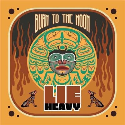 Lie Heavy/Burn to the Moon＜Colored Vinyl＞