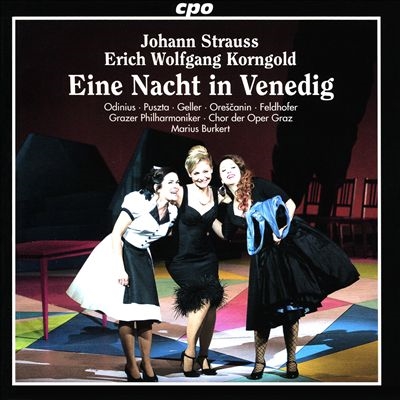 Johann Strauss/Erich Wolfgang Korngold: Eine Nacht in Venedig