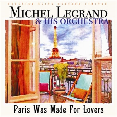 Michel Legrand/Paris Was Made For Lovers[CDPC5001]