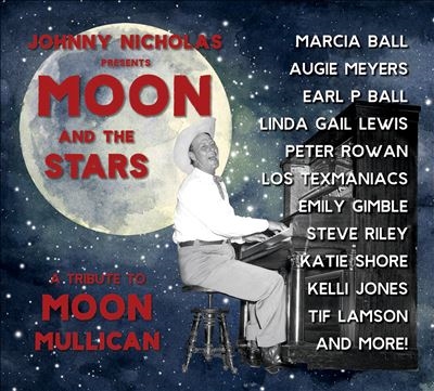 Moon & Stars: Tribute to Moon Mullican 1