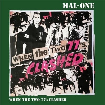 Mal-One/When the Two 77's Clashed[MALONE010]