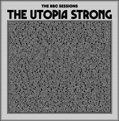 The Utopia Strong/The BBC Sessionsס[LAUNCH346]