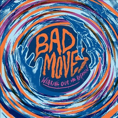 Bad Moves/Wearing out the Refrain[CDDG302]