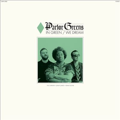 Parlor Greens/In Green We Dream[CLMN12062CD]