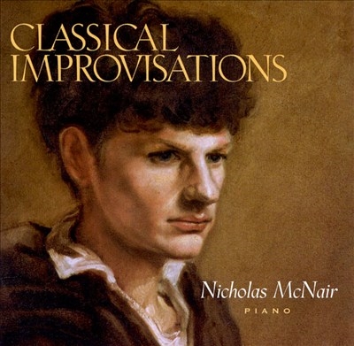 Classical Improvisations / Nicholas McNair