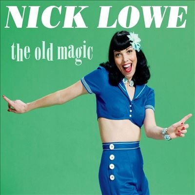 [CD] ニック・ロウ/オールド・マジック