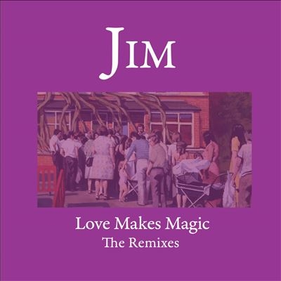 Jim/Love Makes Magic[CHARM3LP]