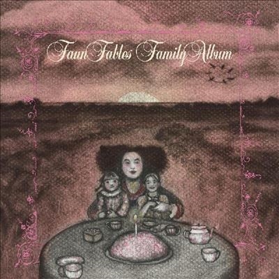 Faun Fables/Family Album[DC262]