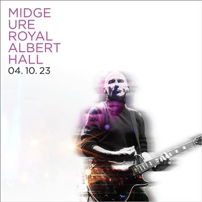 Midge Ure/Live at the Royal Albert Hall 04.10.23[CHYL12]
