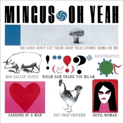 Charles Mingus/Oh Yeah![AAPAW03945]