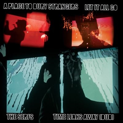 A Place To Bury Strangers/A Place to Bury Strangers Let It All Go[SIDED031]