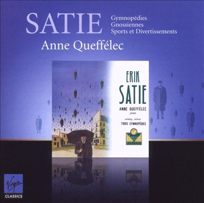 ̡եå/Satie 3 Gymnopedies, 6 Gnossiennes, etc / Anne Queffelec[VM6863592]