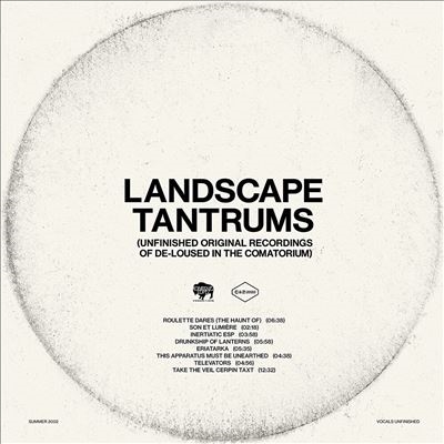 Landscape Tantrums - Unfinished Original Recordings Of De-Loused In The Comatorium