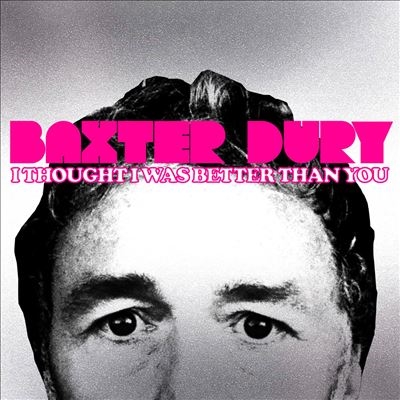 Baxter Dury/I Thought I Was Better Than You[HVNLP214]