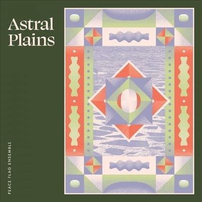 Peace Flag Ensemble/Astral Plains[LPWABB163]