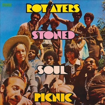 Roy Ayers/Stoned Soul Picnic