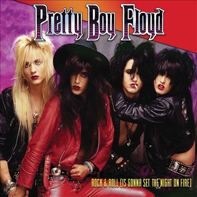 Pretty Boy Floyd/Rock &Roll (Is Gonna Set The Night On Fire)[CLO5287]