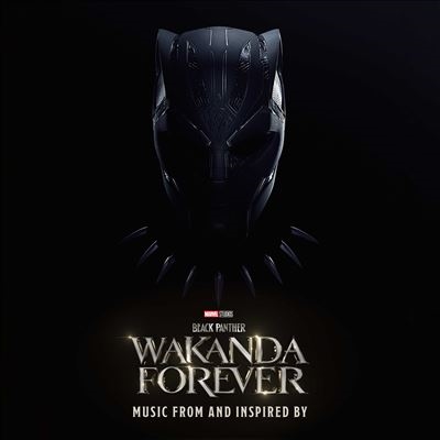 Black Panther: Wakanda Forever (Music From And Inspired By)