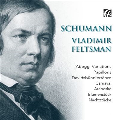 Schumann: Abegg Variations; Papillons; Davidsbundlertanze; etc.