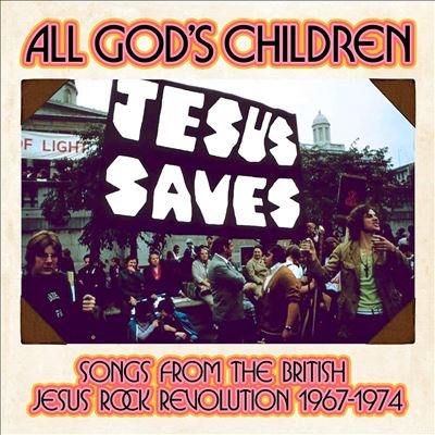 All God's Children - Songs From The British Jesus Rock Revolution 1967-1974 Clamshell Box[CRSEGBOX136]