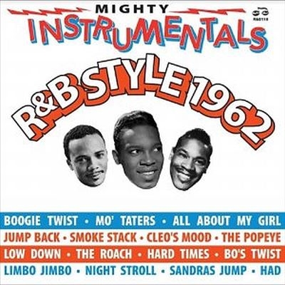 Mighty Instrumentals R&B-Style 1962＜限定盤＞