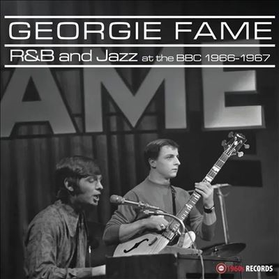 Georgie Fame/R&B and Jazz at the BBC 1966-1967[RANDB169LP]