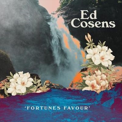 Ed Cosens/Fortune's Favour[DTIL115V]