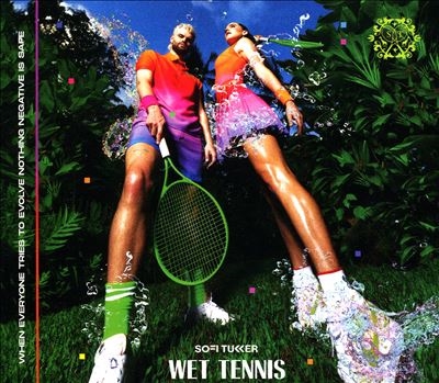 Sofi Tukker/Wet Tennis[STCD002]