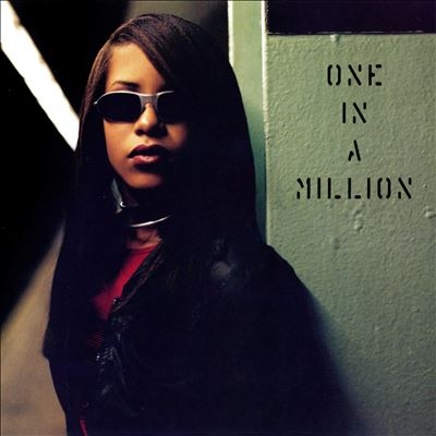 Aaliyah/One in A Million