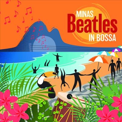 Minas/Beatles In Bossa