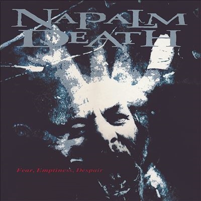 Napalm Death/Fear Emptiness Despair[ERRE1092]