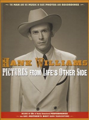 Hank Williams/Pictures From Life's Other Side The Man and His Music in Rare Recordings and Photos 6CD+Book[BMT702665]