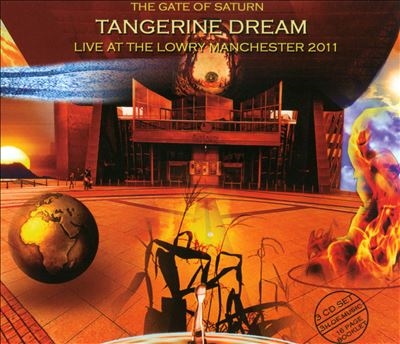 Tangerine Dream/The Gate Of Saturn - Live At The Lowry Manchester 2011[CLO3227]
