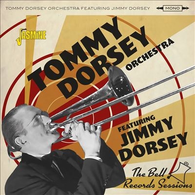 Tommy Dorsey &His Orchestra/The Bell Records Sessions[JSMR88268022]