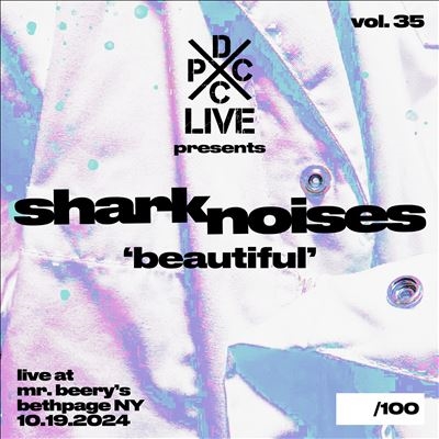 Shark Noises/Dcxpc Live Vol. 35 Presents[DCXPCLIVE0035A]