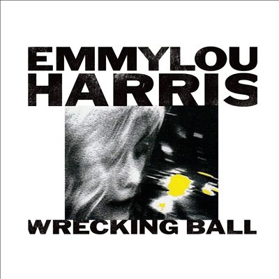 Emmylou Harris/Wrecking Ball[NNS6407502]